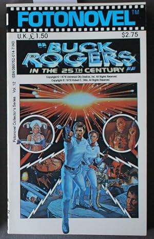 Seller image for BUCK ROGERS IN THE 25TH CENTURY ; Fotonovel. - Over 350 Color Pictures from the Hit Movie. Staring Gil Gerard, Pamela Hensley, Erin Gray, Tim O'Connor) for sale by Comic World