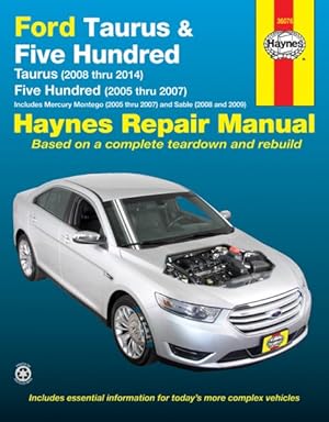 Seller image for Ford Taurus & Five Hundred Mercury Montego & Sable Automotive Repair Manual : Models covered: Ford Taurus - 2008 through 2014, Ford Five Hundred - 2005 through 2007, Mercury Montego - 2005 through 2007, Mercury Sable - 2008 through 2009 for sale by GreatBookPrices