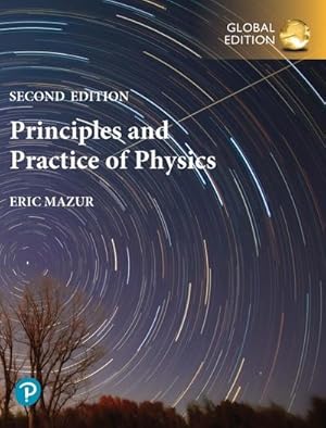 Image du vendeur pour Principles & Practice of Physics, Volume 1 (Chapters 1-21), Global Edition mis en vente par BuchWeltWeit Ludwig Meier e.K.