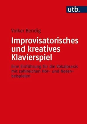 Seller image for Improvisatorisches und kreatives Klavierspiel for sale by Rheinberg-Buch Andreas Meier eK