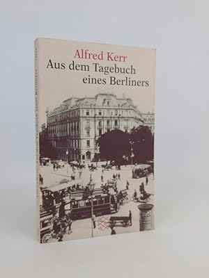 Seller image for Aus dem Tagebuch eines Berliners for sale by ANTIQUARIAT Franke BRUDDENBOOKS