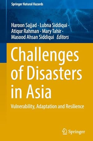 Bild des Verkufers fr Challenges of Disasters in Asia : Vulnerability, Adaptation and Resilience zum Verkauf von AHA-BUCH GmbH