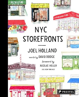 Image du vendeur pour NYC Storefronts : Illustrations of the Big Apple's Best-loved Spots mis en vente par GreatBookPrices