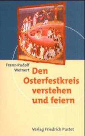 Bild des Verkufers fr Den Osterfestkreis verstehen und feiern zum Verkauf von Antiquariat Armebooks