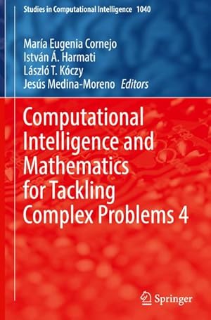 Bild des Verkufers fr Computational Intelligence and Mathematics for Tackling Complex Problems 4 zum Verkauf von AHA-BUCH GmbH