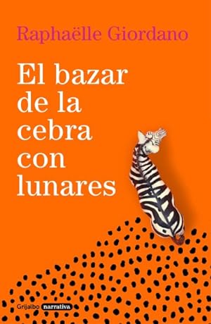 Seller image for El bazar de la cebra con lunares / The Polka-Dotted Zebra Bazaar -Language: spanish for sale by GreatBookPrices