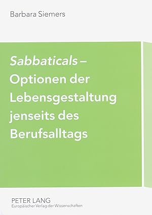 Seller image for Sabbaticals - Optionen der Lebensgestaltung jenseits des Berufsalltags for sale by moluna