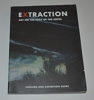 Extraction: Art on the Edge of the Abyss Catalogue and Exhibition Guide