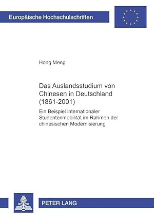 Bild des Verkufers fr Das Auslandsstudium von Chinesen in Deutschland (1861-2001) zum Verkauf von moluna