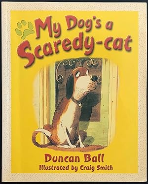 Imagen del vendedor de My Dog's a Scaredy Cat. a la venta por Lost and Found Books