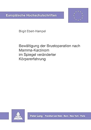 Seller image for Bewaeltigung der Brustoperation nach Mamma-Karzinom im Spiegel veraenderter Koerpererfahrung for sale by moluna