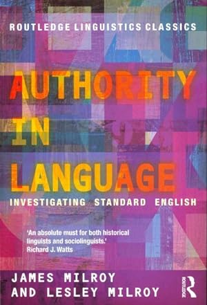 Immagine del venditore per Authority in Language : Investigating Standard English venduto da GreatBookPrices
