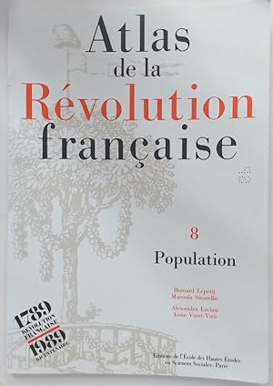 Seller image for Atlas de la Rvolution Franaise. Tome 8, Population. for sale by Plurabelle Books Ltd