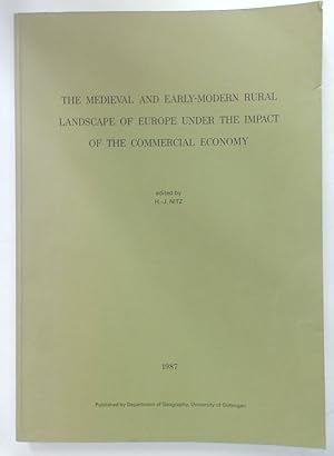 The Medieval and Early-Modern Rural Landscape of Europe under the Impact of the Commercial Econom...