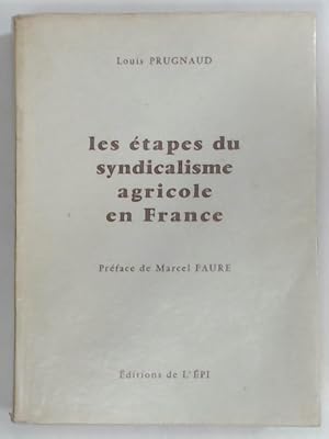 Les Étapes du Syndicalisme Agricole en France.