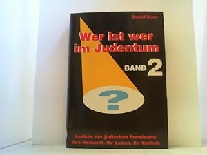 Bild des Verkufers fr Wer ist wer im Judentum. Lexikon der jdischen Prominenz. Band 2. zum Verkauf von Antiquariat Uwe Berg