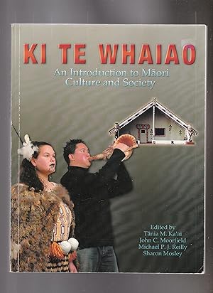 KI TE WHAIAO. An Introduction to Maori Culture and Society