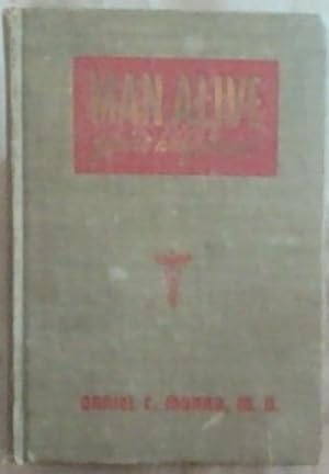 Seller image for MAN ALIVE You're half dead! : A Physician Tells You How To Eat Your Way to Glowing Health. And Stay There for sale by Chapter 1