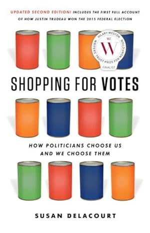 Imagen del vendedor de Shopping for Votes : How Politicians Choose Us and We Choose Them a la venta por GreatBookPrices