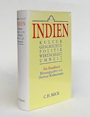 Bild des Verkufers fr Indien. Kultur, Geschichte, Politik, Wirtschaft, Umwelt. Ein Handbuch. Mit Abbildungen, Karten und Tabellen zum Verkauf von Der Buchfreund