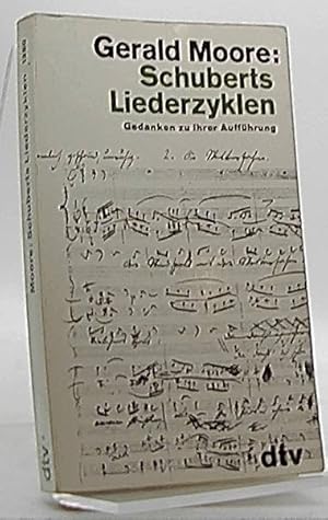 Bild des Verkufers fr Schuberts Liederzyklen : Gedanken zu ihrer Auffhrung. Dt. von Else Winter / dtv ; 1360 zum Verkauf von Antiquariat Unterberger