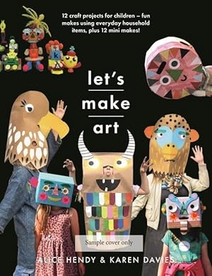 Image du vendeur pour Let s Make Art: 12 Craft Projects for Children mis en vente par moluna