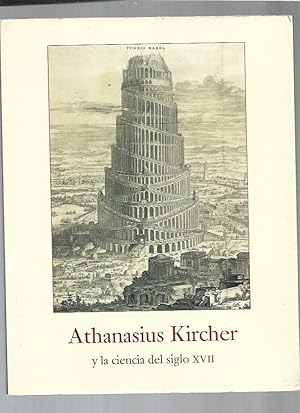 ATHANASIUS KIRCHER Y LA CIENCIA DEL SIGLO XVII