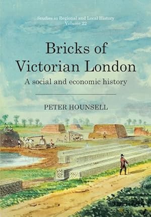 Immagine del venditore per Bricks of Victorian London : A Social and Economic History venduto da GreatBookPrices