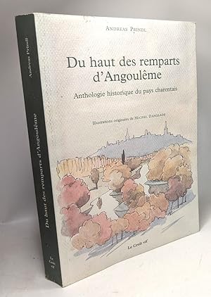 Seller image for Du haut des remparts d'Angoulme: Anthologie historique du pays charentais for sale by crealivres