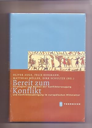 Bild des Verkufers fr Bereit zum Konflikt: Strategien und Medien der Konflikterzeugung und Konfliktbewltigung im europischen Mittelalter: Strategien Und Medien Der . (Mittelalter-Forschungen, Band 20) zum Verkauf von Die Wortfreunde - Antiquariat Wirthwein Matthias Wirthwein