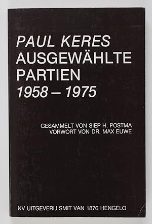 Paul Keres. Ausgewählte Partien 1958-1975 (= Smit Chess Publications 1)