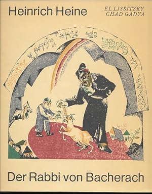 Bild des Verkufers fr Der Rabbi von Bacherach. Ein Fragment. Mit elf Faksimiles der Farblithographien von El Lissitzky zum "Chad Gadya". Herausgegeben von Hans Marquardt. Gestaltung von Albert Kapr. zum Verkauf von Ballon & Wurm GbR - Antiquariat