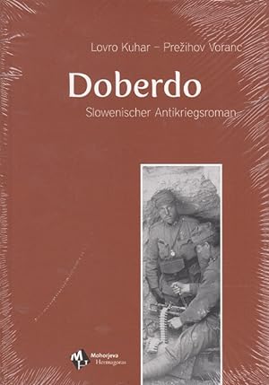 Seller image for Doberdo - Slowenischer Antikriegsroman Erster Weltkrieg Isonzo Aus dem Slowenischen von Karin Almasy und Klaus Detlef Olof for sale by Versandantiquariat Nussbaum