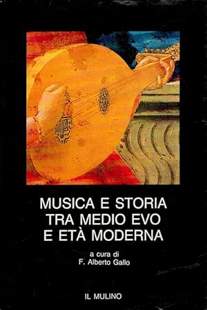 Bild des Verkufers fr Musica e storia tra Medioevo e et moderna (Italiano) zum Verkauf von Versandantiquariat Nussbaum