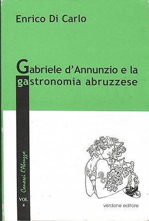 Gabriele d'Annunzio e la gastronomia abruzzese