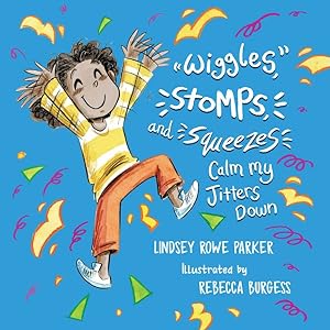 Seller image for Wiggles, Stomps, and Squeezes Calm My Jitters Down for sale by GreatBookPrices