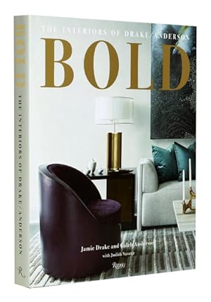 Seller image for Bold : The Interiors of Drake/Anderson for sale by GreatBookPrices