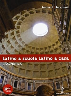 Image du vendeur pour Latino a scuola, latino a casa. Grammatica. Per i Licei e gli Ist. Magistrali. mis en vente par Usatopoli libriusatierari