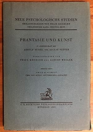 Phantasie und Kunst : 2. Heft: Erich M. Schmidt: Über den Aufbau Rhytmischer Gestalten. Neue psyc...