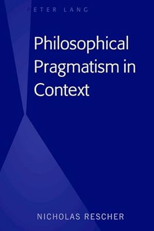 Image du vendeur pour Philosophical Pragmatism in Context mis en vente par BuchWeltWeit Ludwig Meier e.K.