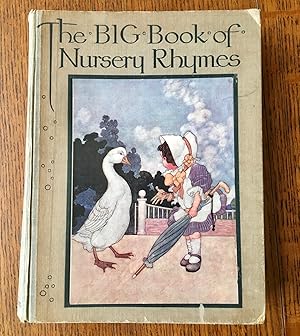 THE BIG BOOK OF NURSERY RHYMES. Edited by Walter Jerrold.