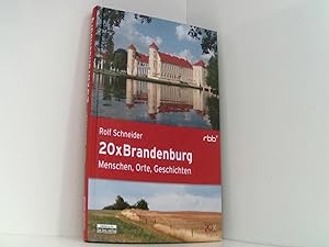 Image du vendeur pour 20 x Brandenburg: Menschen, Orte, Geschichten mis en vente par Book Broker
