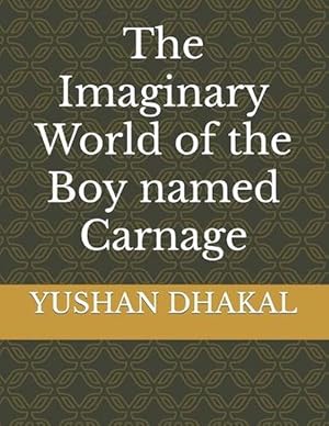 Seller image for Imaginary World of the Boy Named Carnage (Paperback) for sale by Grand Eagle Retail