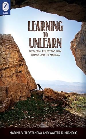 Seller image for Learning to Unlearn: Decolonial Reflections from Eurasia and the Americas for sale by GreatBookPricesUK