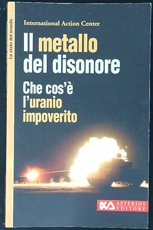 Bild des Verkufers fr Il metallo del disonore zum Verkauf von Librodifaccia