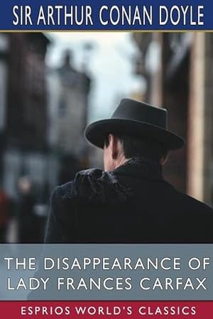 Seller image for The Disappearance of Lady Frances Carfax (Esprios Classics) (Paperback) for sale by Grand Eagle Retail