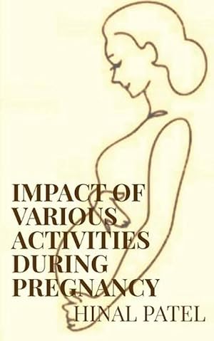 Seller image for Impact of Various Activities During Pregnancy (Paperback) for sale by Grand Eagle Retail