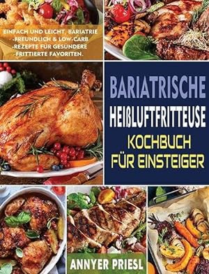 Seller image for Bariatrische Heissluftfritteuse Kochbuch Fur Einsteiger (Hardcover) for sale by Grand Eagle Retail