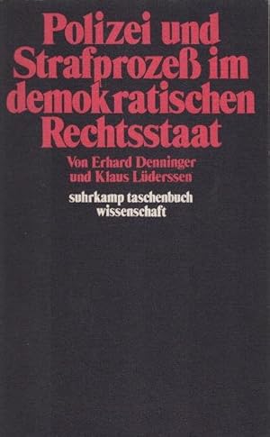 Bild des Verkufers fr Polizei und Strafprozess im demokratischen Rechtsstaat. Erhard Denninger ; Klaus Lderssen / Suhrkamp-Taschenbcher Wissenschaft ; 228 zum Verkauf von Schrmann und Kiewning GbR