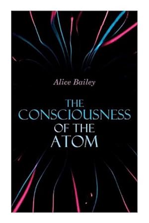 Bild des Verkufers fr Consciousness of the Atom (Paperback) zum Verkauf von Grand Eagle Retail